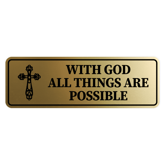 Standard With God All Things are Possible Sign (Brushed Gold) - Large