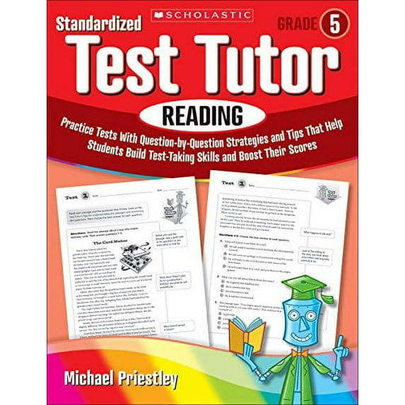 Pre-Owned Standardized Test Tutor: Reading: Grade 5: Practice Tests With Question-by-Question Strategies and Tips That Help Students Build Test-Taking Skills a... (Paperback) 0545096030 9780545096034