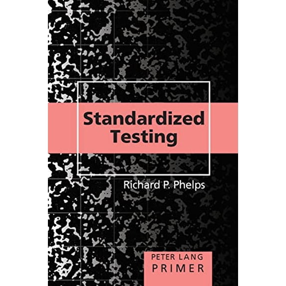 Pre-Owned Standardized Testing Primer: 21 (Counterpoints Primers) Paperback