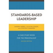 Standards-Based Leadership A Case Study Book for the Principalship, Hardcover
