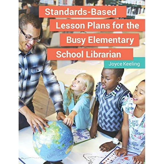 Pre-Owned Standards-Based Lesson Plans for the Busy Elementary School Librarian (Paperback) 1440851328 9781440851322