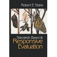 thumbnail image 1 of Standards-Based and Responsive Evaluation, (Paperback), 1 of 1