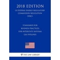 thumbnail image 1 of Standards for Business Practices for Interstate Natural Gas Pipelines (Us Federal Energy Regulatory Commission Regulation) (Ferc) (2018 Edition) (Paperback), 1 of 1