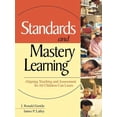 thumbnail image 1 of Standards and Mastery Learning: Aligning Teaching and Assessment So All Children Can Learn, (Paperback), 1 of 1