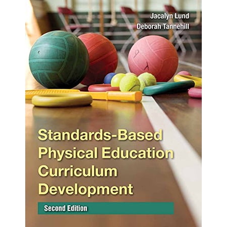 Pre-Owned Standards-Based Physical Education Curriculum Development (Revised) (Paperback) 0763771597 9780763771591