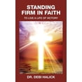 thumbnail image 1 of Standing Firm In Faith: To Live A Life Of Victory (Paperback), 1 of 1
