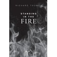 thumbnail image 1 of Standing In The Fire, (Paperback), 1 of 1