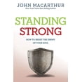thumbnail image 1 of Standing Strong : How to Resist the Enemy of Your Soul (Paperback), 1 of 2