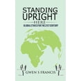 thumbnail image 1 of Standing Upright Here: Global Ethics for the 21st Century (Paperback), 1 of 1