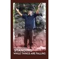 thumbnail image 1 of Standing While Things Are Falling, (Paperback), 1 of 1