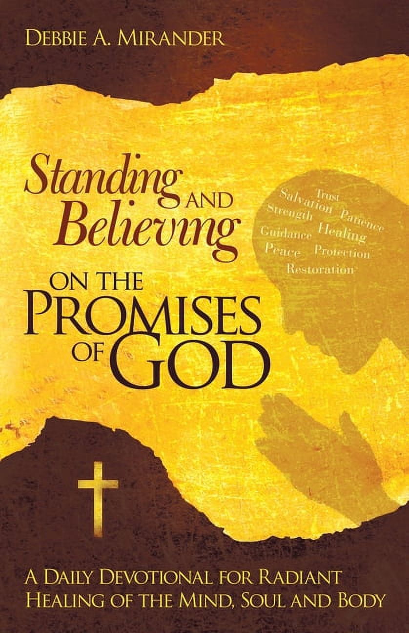 Standing and Believing on the Promises of God: A Daily Devotional for ...