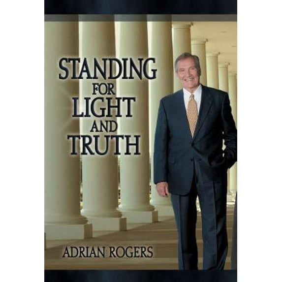 Pre-Owned Standing for Light and Truth (Hardcover) 1581345569 9781581345568