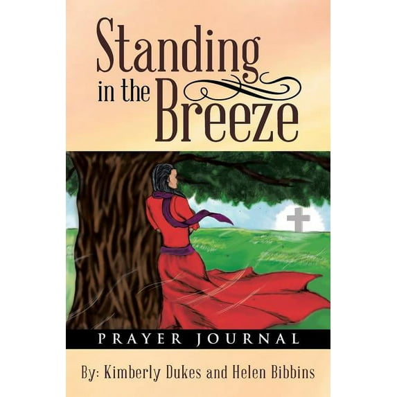 Standing in the Breeze : Prayer Journal (Paperback)