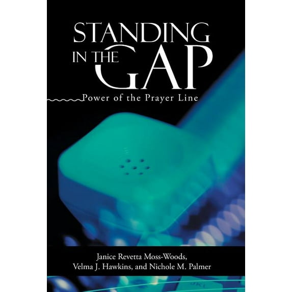 Standing in the Gap : Power of the Prayer Line