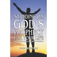 thumbnail image 1 of Standing on God's Prophecy for Your Life : Discovering your God given prophecy & Understanding its timing (Paperback), 1 of 1