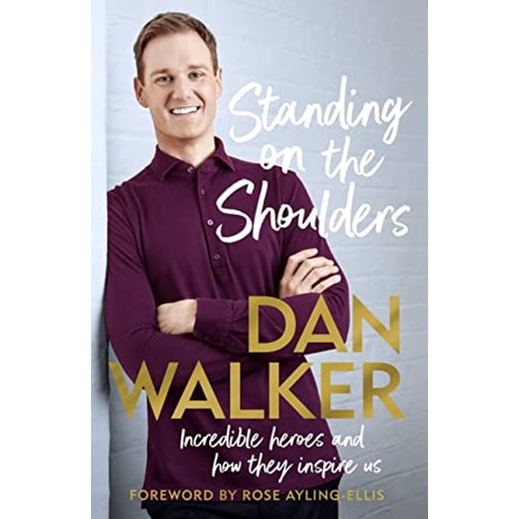 Pre-Owned Standing on the Shoulders: Incredible Heroes and How They Inspire Us Paperback