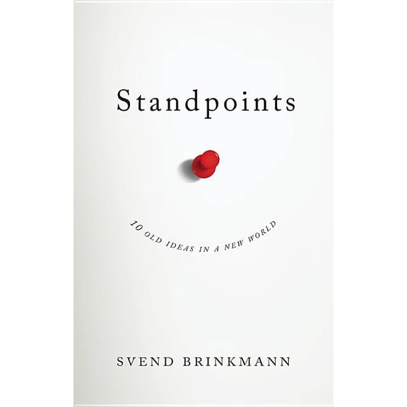 Standpoints: 10 Old Ideas in a New World (Hardcover)