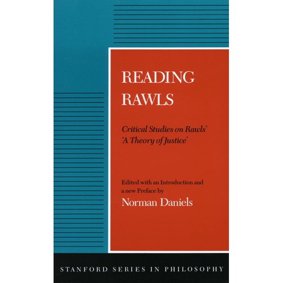 Stanford Philosophy Reading Rawls: Critical Studies on Rawls' 'a Theory of Justice', (Paperback)