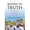 thumbnail image 1 of Stanford Studies in Human Rights: Bodies of Truth : Law, Memory, and Emancipation in Post-Apartheid South Africa (Hardcover), 1 of 1