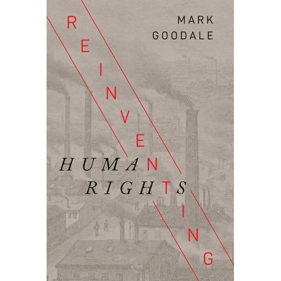 Stanford Studies in Human Rights: Reinventing Human Rights (Paperback)