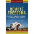 thumbnail image 1 of Stanford Studies in Human Rights: Remote Freedoms: Politics, Personhood and Human Rights in Aboriginal Central Australia (Paperback), 1 of 1