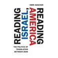 thumbnail image 1 of Stanford Studies in Jewish History and C Reading Israel, Reading America: The Politics of Translation Between Jews, (Hardcover), 1 of 1