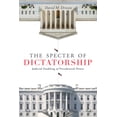 thumbnail image 1 of Stanford Studies in Law and Politics: The Specter of Dictatorship (Paperback), 1 of 1