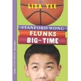 thumbnail image 1 of Pre-Owned Stanford Wong Flunks Big-time, 9780439622486, 0439622484, Paperback, Third 3rd Edition, First Printing edition, 1 of 1
