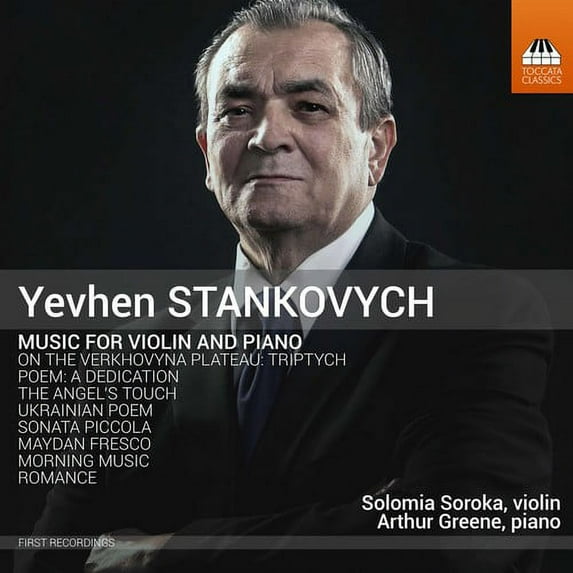 Stankovych / Soroka / Greene - Yevhen Stankovych: Music for Violin & Piano - Music & Performance - CD