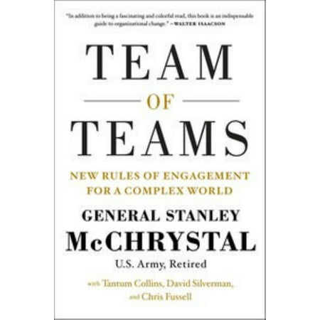 Team of Teams : New Rules of Engagement for a Complex World (Hardcover)