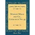 thumbnail image 1 of Stanley Mills and Co., Catalogue No. 45 (Classic Reprint), 1 of 1
