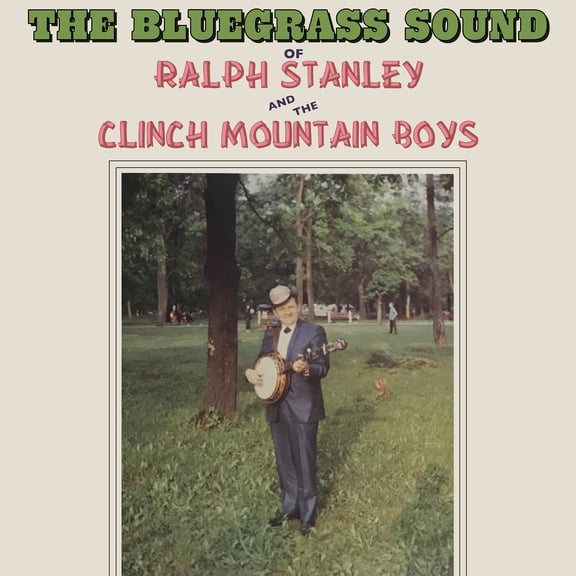 Stanley,Ralph / the Clinch Mountain Boys - The Bluegrass Sound - Music & Performance - CD
