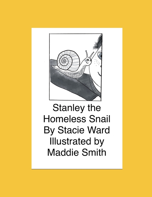 Stanley The Homeless Snail, (Paperback)