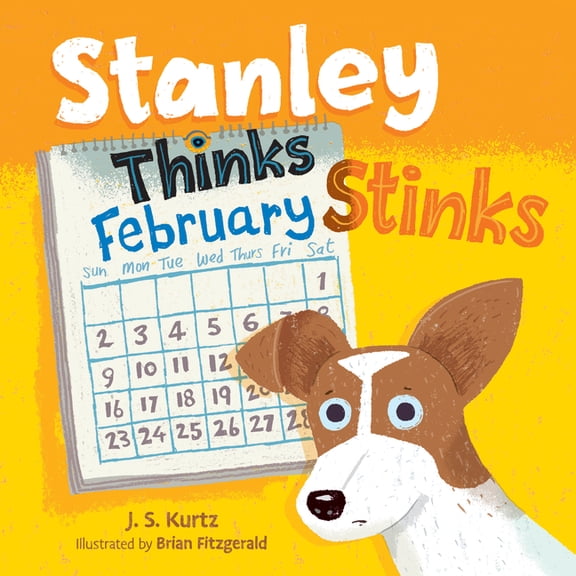 Stanley Thinks February Stinks, (Hardcover)