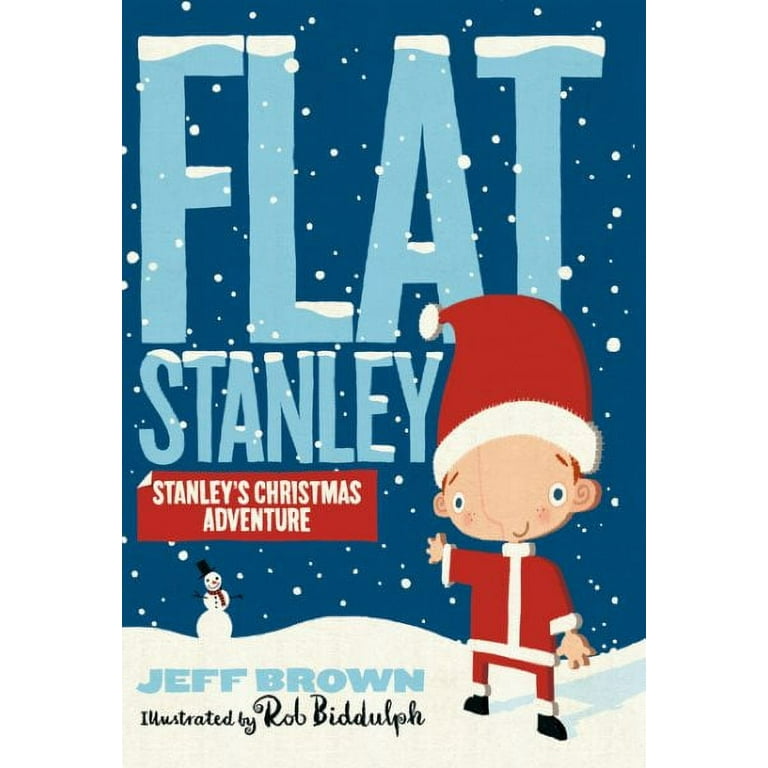 Stanley's Christmas Adventure: A Christmas Holiday Book for Kids (Flat  Stanley) (Paperback)