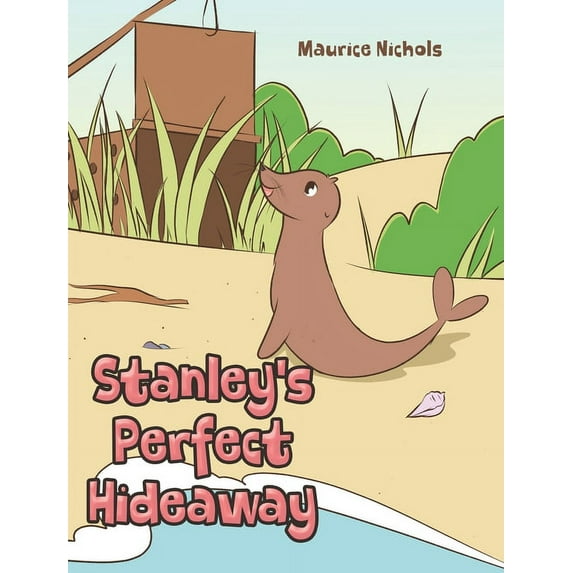 Stanley's Perfect Hideaway, (Hardcover)