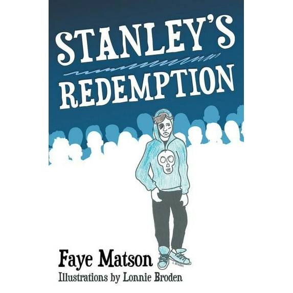 Stanley's Redemption (Paperback) by Faye Matson