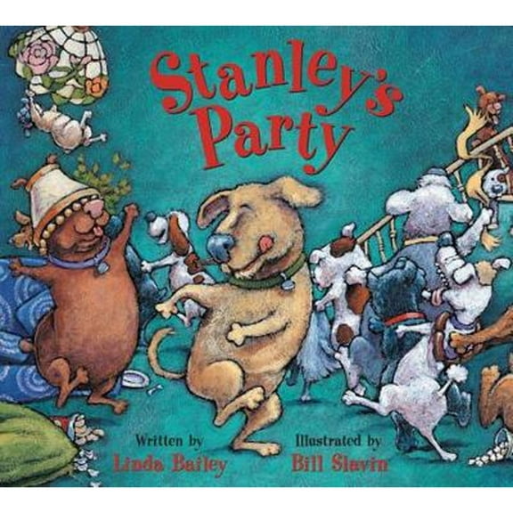 Pre-Owned Stanley's Party (Hardcover) 1553373820 9781553373827