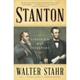 thumbnail image 1 of Pre-Owned Stanton: Lincoln's War Secretary (Paperback) 1476739315 9781476739311, 1 of 1