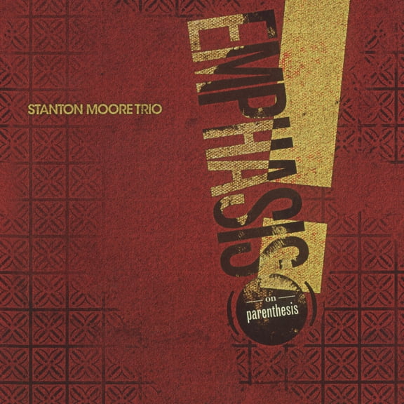Stanton Moore - Emphasis! (on Parenthesis) - Music & Performance - Vinyl
