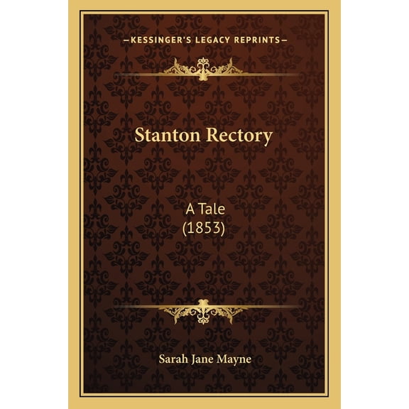 Stanton Rectory : A Tale (1853) (Paperback)