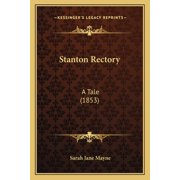 Stanton Rectory A Tale 1853 Paperback