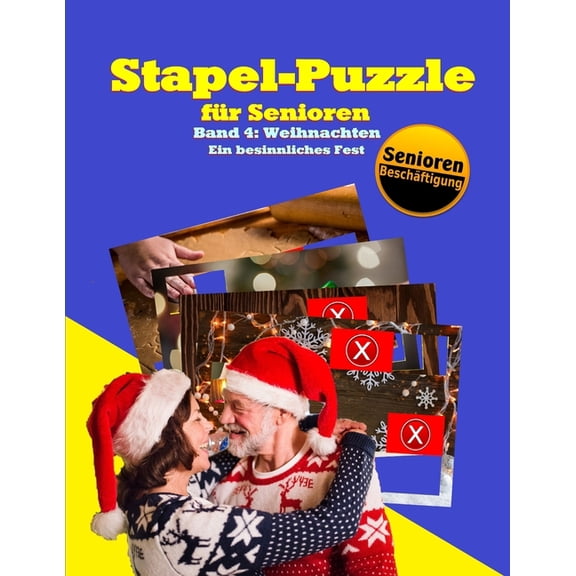 Stapelspiel - Seniorenarbeit: Stapel-Puzzle fr Senioren: Weihnachten - Ein besinnliches Fest (Paperback)