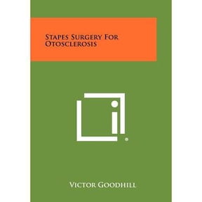 Stapes Surgery for Otosclerosis