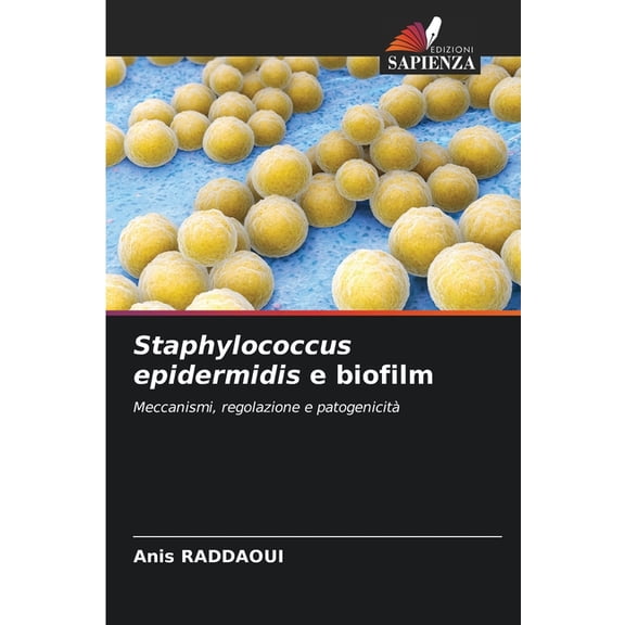 Staphylococcus epidermidis e biofilm, (Paperback)