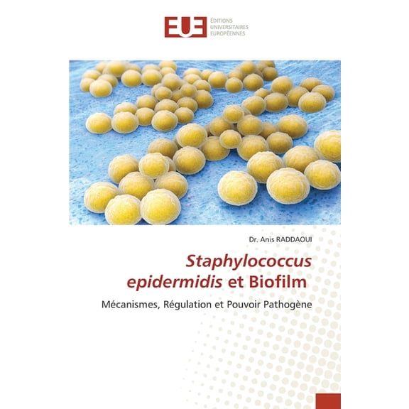 Staphylococcus epidermidis et Biofilm, (Paperback)