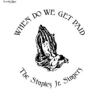 Staples JR. Singers - When Do We Get Paid - Music & Performance - CD