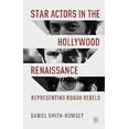thumbnail image 1 of Pre-Owned Star Actors in the Hollywood Renaissance : Representing Rough Rebels 9781137310385, 1 of 1