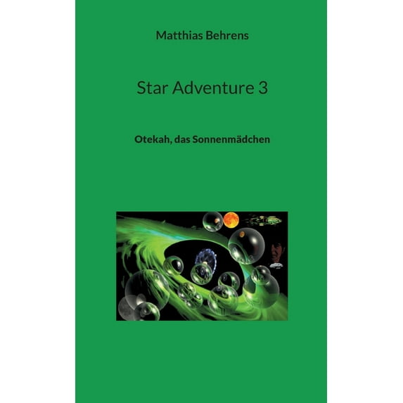 Star Adventure 3: Otekah, das Sonnenmädchen, (Paperback)