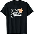 thumbnail image 1 of Star Baker Funny Cooking Master Bread Maker Baking T-Shirt, 1 of 2
